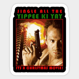 Die Hard IS a Christmas Movie! Sticker